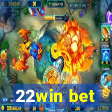 22win bet